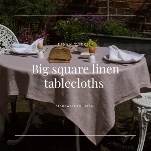 Big Square Linen Tablecloths